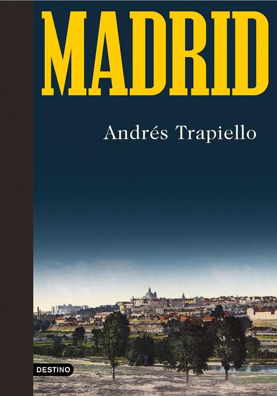 MADRID | 9788423358199 | TRAPIELLO, ANDRÉS | Llibreria Ombra | Llibreria online de Rubí, Barcelona | Comprar llibres en català i castellà online