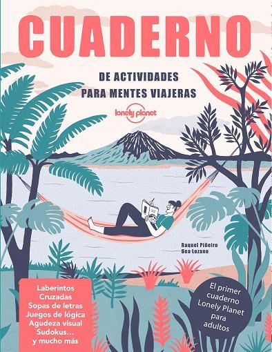 CUADERNO DE ACTIVIDADES PARA MENTES VIAJERAS | 9788408240600 | PIÑEIRO, RAQUEL/LOZANO BÁREZ, BEATRIZ | Llibreria Ombra | Llibreria online de Rubí, Barcelona | Comprar llibres en català i castellà online