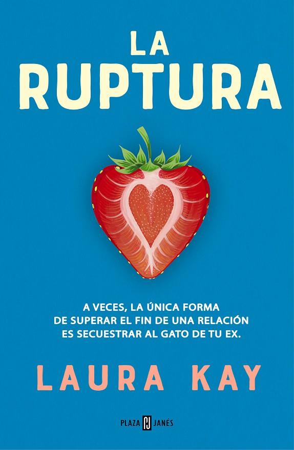 LA RUPTURA | 9788401026553 | KAY, LAURA | Llibreria Ombra | Llibreria online de Rubí, Barcelona | Comprar llibres en català i castellà online