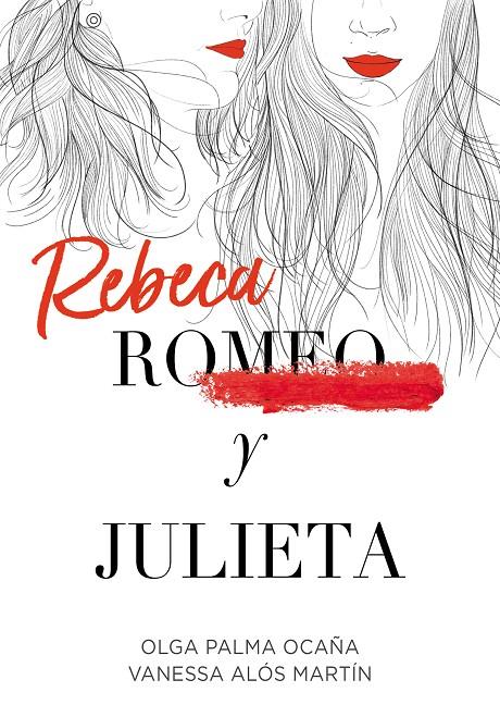 REBECA Y JULIETA | 9788420452289 | PALMA OCAÑA, OLGA/ALÓS MARTÍN, VANESSA | Llibreria Ombra | Llibreria online de Rubí, Barcelona | Comprar llibres en català i castellà online