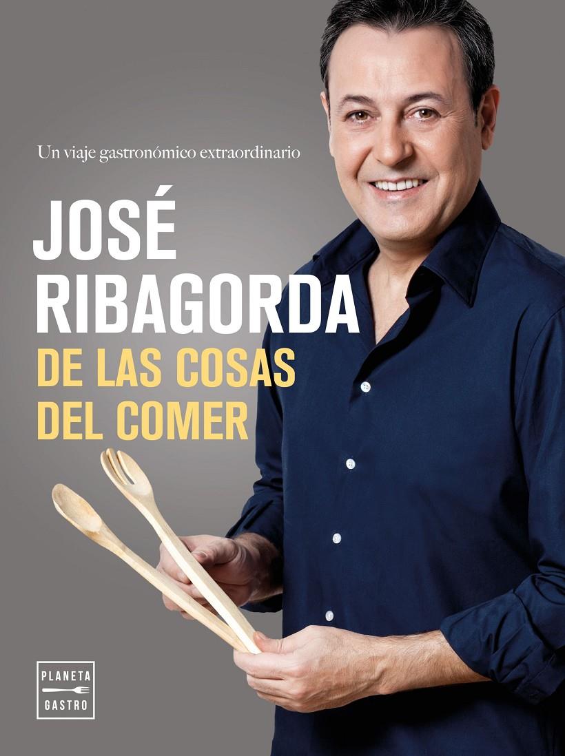 DE LAS COSAS DEL COMER | 9788408164791 | JOSÉ RIBAGORDA LÓPEZ | Llibreria Ombra | Llibreria online de Rubí, Barcelona | Comprar llibres en català i castellà online