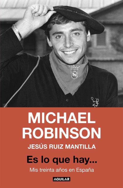 ES LO QUE HAY... | 9788403517462 | JESÚS RUÍZ MANTILLA/MICHAEL ROBINSON | Llibreria Ombra | Llibreria online de Rubí, Barcelona | Comprar llibres en català i castellà online