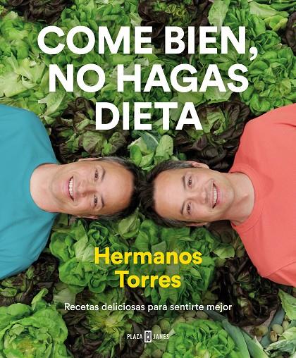 COME BIEN, NO HAGAS DIETA | 9788401022470 | TORRES, SERGIO/TORRES, JAVIER | Llibreria Ombra | Llibreria online de Rubí, Barcelona | Comprar llibres en català i castellà online