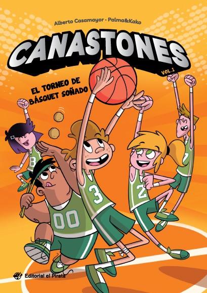 CANASTONES - EL TORNEO DE BÁSQUET SOÑADO | 9788419898067 | CASAMAYOR, ALBERTO | Llibreria Ombra | Llibreria online de Rubí, Barcelona | Comprar llibres en català i castellà online