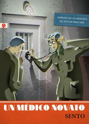 UN MÉDICO NOVATO | 9788416131013 | LLOBELL, SENTO | Llibreria Ombra | Llibreria online de Rubí, Barcelona | Comprar llibres en català i castellà online