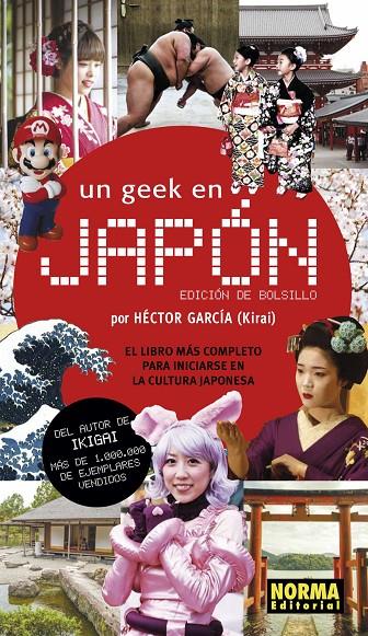 UN GEEK EN JAPÓN (EDICIÓN DE BOLSILLO) | 9788467939552 | HECTOR GARCÍA (KIRAI) | Llibreria Ombra | Llibreria online de Rubí, Barcelona | Comprar llibres en català i castellà online