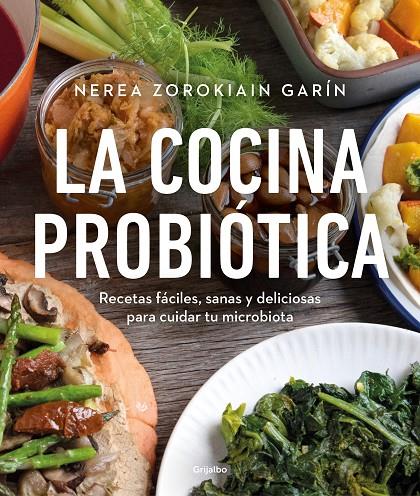 LA COCINA PROBIÓTICA | 9788425362514 | ZOROKIAIN GARÍN, NEREA | Llibreria Ombra | Llibreria online de Rubí, Barcelona | Comprar llibres en català i castellà online