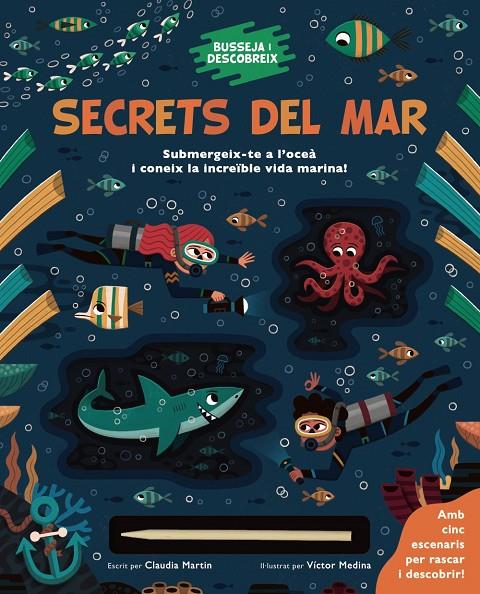 BUSSEJA I DESCOBREIX. SECRETS DEL MAR | 9788413492643 | MARTIN, CLAUDIA | Llibreria Ombra | Llibreria online de Rubí, Barcelona | Comprar llibres en català i castellà online