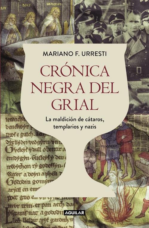 CRÓNICA NEGRA DEL GRIAL | 9788403501331 | F. URRESTI,MARIANO | Llibreria Ombra | Llibreria online de Rubí, Barcelona | Comprar llibres en català i castellà online