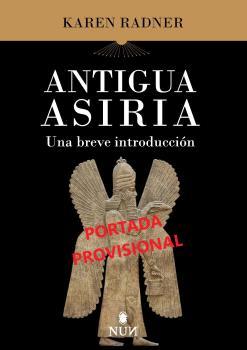 ANTIGUA ASIRIA | 9788410199835 | RADNER, KAREN | Llibreria Ombra | Llibreria online de Rubí, Barcelona | Comprar llibres en català i castellà online