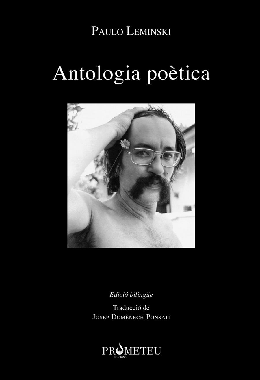 PAULO LEMINSKI, ANTOLOGIA POÈTICA | 9788417756536 | LEMINSKI, PAULO | Llibreria Ombra | Llibreria online de Rubí, Barcelona | Comprar llibres en català i castellà online