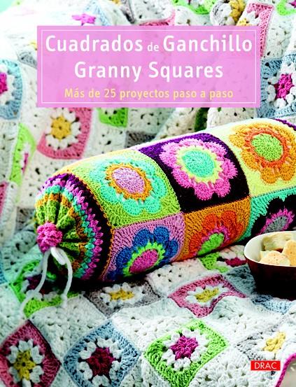 CUADRADOS DE GANCHILLO GRANNY SQUARES | 9788498742688 | VARIOS AUTORES | Llibreria Ombra | Llibreria online de Rubí, Barcelona | Comprar llibres en català i castellà online