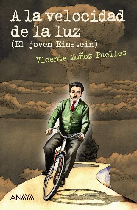 A LA VELOCIDAD DE LA LUZ (EL JOVEN EINSTEIN) | 9788467870992 | MUÑOZ PUELLES, VICENTE | Llibreria Ombra | Llibreria online de Rubí, Barcelona | Comprar llibres en català i castellà online