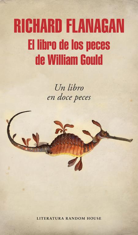 EL LIBRO DE LOS PECES DE WILLIAM GOULD | 9788439732556 | FLANAGAN, RICHARD | Llibreria Ombra | Llibreria online de Rubí, Barcelona | Comprar llibres en català i castellà online