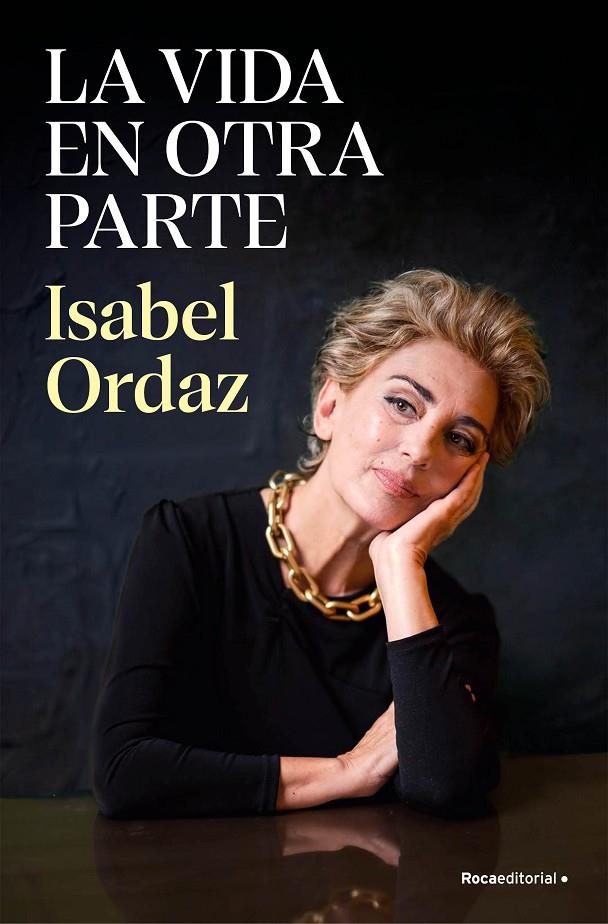 LA VIDA EN OTRA PARTE | 9788410096622 | ORDAZ, ISABEL | Llibreria Ombra | Llibreria online de Rubí, Barcelona | Comprar llibres en català i castellà online