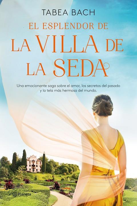 EL ESPLENDOR DE LA VILLA DE LA SEDA (SERIE LA VILLA DE LA SEDA 2) | 9788408254164 | BACH, TABEA | Llibreria Ombra | Llibreria online de Rubí, Barcelona | Comprar llibres en català i castellà online