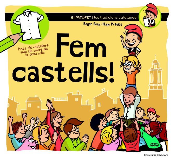 FEM CASTELLS! | 9788490342381 | PRADES, HUGO/ROIG, ROGER | Llibreria Ombra | Llibreria online de Rubí, Barcelona | Comprar llibres en català i castellà online