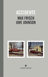 ACCIDENTE | 9788415217329 | MAX FRISCH/UWE JOHNSON | Llibreria Ombra | Llibreria online de Rubí, Barcelona | Comprar llibres en català i castellà online