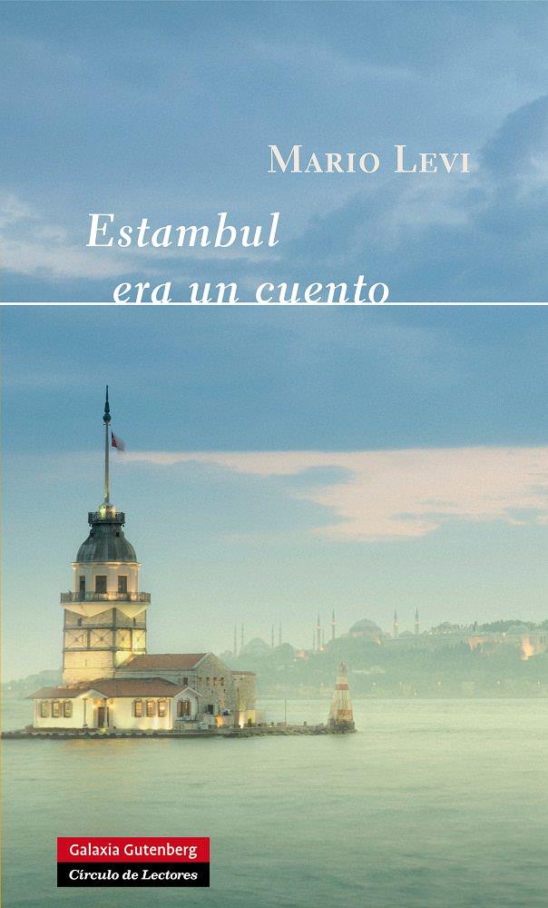 ESTAMBUL ERA UN CUENTO | 9788415472407 | LEVI, MARIO | Llibreria Ombra | Llibreria online de Rubí, Barcelona | Comprar llibres en català i castellà online