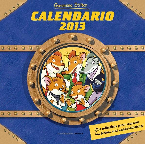 CALENDARIO GERONIMO STILTON 2013 | 9788448006778 | GERONIMO STILTON | Llibreria Ombra | Llibreria online de Rubí, Barcelona | Comprar llibres en català i castellà online