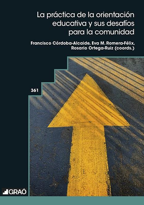 LA PRÁCTICA DE LA ORIENTACIÓN EDUCATIVA Y SUS DESAFÍOS PARA LA COMUNIDAD | 9788412936735 | AGUILAR ROMERO, BEATRIZ / ARÉVALO JIMÉNEZ, EVA / BENÍTEZ SILLERO, JUAN DE DIOS / BRAVO CASTILLO, ANA | Llibreria Ombra | Llibreria online de Rubí, Barcelona | Comprar llibres en català i castellà online