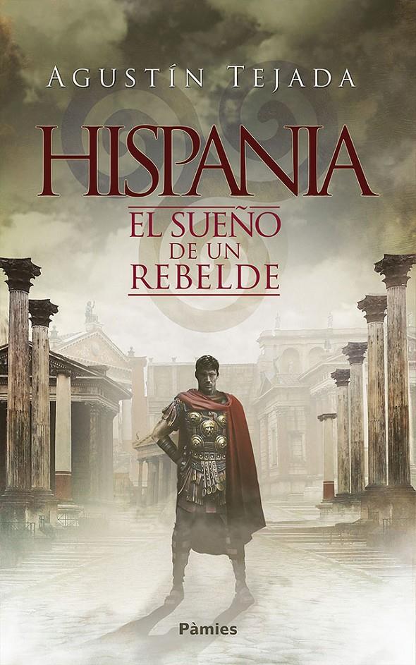 HISPANIA | 9788416970711 | TEJADA NAVAS, AGUSTÍN | Llibreria Ombra | Llibreria online de Rubí, Barcelona | Comprar llibres en català i castellà online