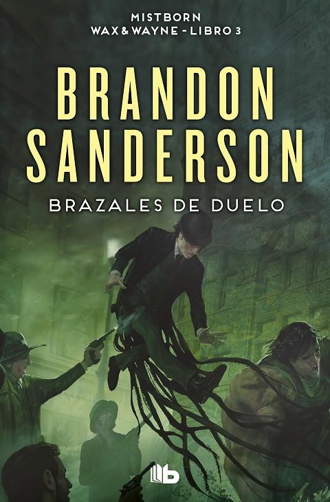 BRAZALES DE DUELO (WAX & WAYNE 3) | 9788413149585 | SANDERSON, BRANDON | Llibreria Ombra | Llibreria online de Rubí, Barcelona | Comprar llibres en català i castellà online