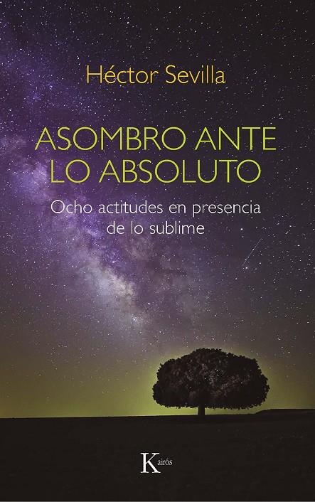 ASOMBRO ANTE LO ABSOLUTO | 9788499888439 | SEVILLA GODÍNEZ, HÉCTOR | Llibreria Ombra | Llibreria online de Rubí, Barcelona | Comprar llibres en català i castellà online