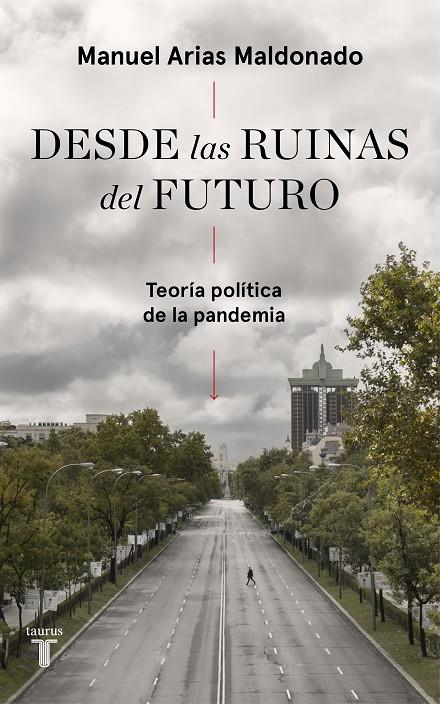 DESDE LAS RUINAS DEL FUTURO | 9788430623808 | ARIAS MALDONADO, MANUEL | Llibreria Ombra | Llibreria online de Rubí, Barcelona | Comprar llibres en català i castellà online