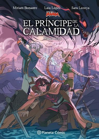 PLANETA MANGA: EL PRÍNCIPE DE LA CALAMIDAD | 9788411129862 | LÓPEZ, LAIA / LOZOYA, SARA / BONASTRE TUR, MÍRIAM / MIRA, BLANCA | Llibreria Ombra | Llibreria online de Rubí, Barcelona | Comprar llibres en català i castellà online