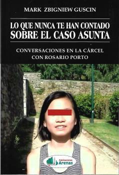 LO QUE NUNCA TE HAN CONTADO SOBRE EL CASO ASUNTA | 9788412772388 | MARK BIGNIEW GUSCIN | Llibreria Ombra | Llibreria online de Rubí, Barcelona | Comprar llibres en català i castellà online