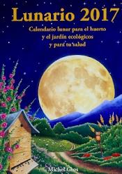 LUNARIO 2017 | 9788494135552 | GROS, MICHEL | Llibreria Ombra | Llibreria online de Rubí, Barcelona | Comprar llibres en català i castellà online