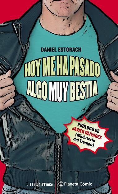 HOY ME HA PASADO ALGO MUY BESTIA (NOVELA) Nº 01/03 | 9788491737247 | ESTORACH MARTÍN, DANIEL | Llibreria Ombra | Llibreria online de Rubí, Barcelona | Comprar llibres en català i castellà online