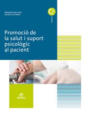 PROMOCIÓ DE LA SALUT I SUPORT PSICOLÒGIC AL PACIENT | 9788491610328 | BALLANO GONZALO, FERNANDO / ESTEBAN ARROYO, ANGÉLICA | Llibreria Ombra | Llibreria online de Rubí, Barcelona | Comprar llibres en català i castellà online