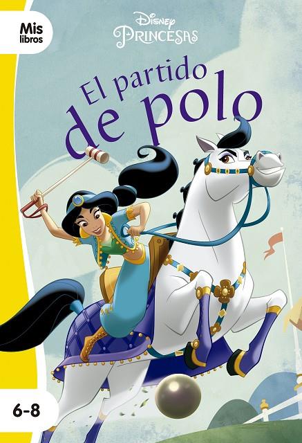 PRINCESAS. EL PARTIDO DE POLO | 9788417062262 | DISNEY | Llibreria Ombra | Llibreria online de Rubí, Barcelona | Comprar llibres en català i castellà online