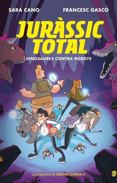 DINOSAURES CONTRA ROBOTS (SÈRIE JURÀSSIC TOTAL 2) | 9788420487762 | CANO, SARA/GASCÓ, FRANCESC | Llibreria Ombra | Llibreria online de Rubí, Barcelona | Comprar llibres en català i castellà online