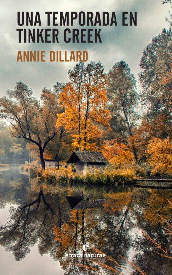 UNA TEMPORADA EN TINKER CREEK | 9788416544332 | ANNIE DILLARD | Llibreria Ombra | Llibreria online de Rubí, Barcelona | Comprar llibres en català i castellà online