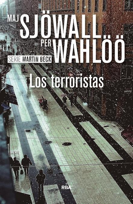 LOS TERRORISTAS | 9788490567043 | SJOWALL , MAJ/WAHLOO , PER | Llibreria Ombra | Llibreria online de Rubí, Barcelona | Comprar llibres en català i castellà online