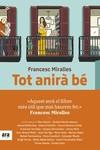 TOT ANIRÀ BE | 9788417804473 | MIRALLES I CONTIJOCH, FRANCESC | Llibreria Ombra | Llibreria online de Rubí, Barcelona | Comprar llibres en català i castellà online