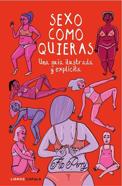 SEXO COMO QUIERAS | 9788448026790 | FLO PERRY | Llibreria Ombra | Llibreria online de Rubí, Barcelona | Comprar llibres en català i castellà online