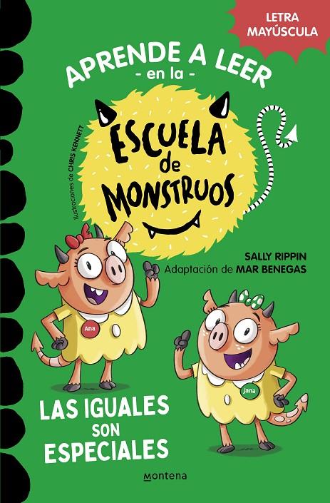 APRENDER A LEER EN LA ESCUELA DE MONSTRUOS 3 - LAS IGUALES SON ESPECIALES | 9788418594045 | RIPPIN, SALLY/BENEGAS, MAR | Llibreria Ombra | Llibreria online de Rubí, Barcelona | Comprar llibres en català i castellà online