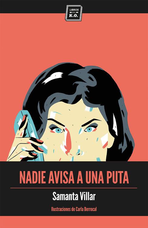 NADIE AVISA A UNA PUTA | 9788416001422 | SAMANTA VILLAR | Llibreria Ombra | Llibreria online de Rubí, Barcelona | Comprar llibres en català i castellà online