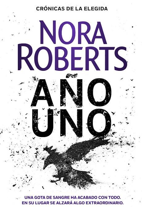 AÑO UNO (CRÓNICAS DE LA ELEGIDA 1) | 9788401022425 | ROBERTS, NORA | Llibreria Ombra | Llibreria online de Rubí, Barcelona | Comprar llibres en català i castellà online