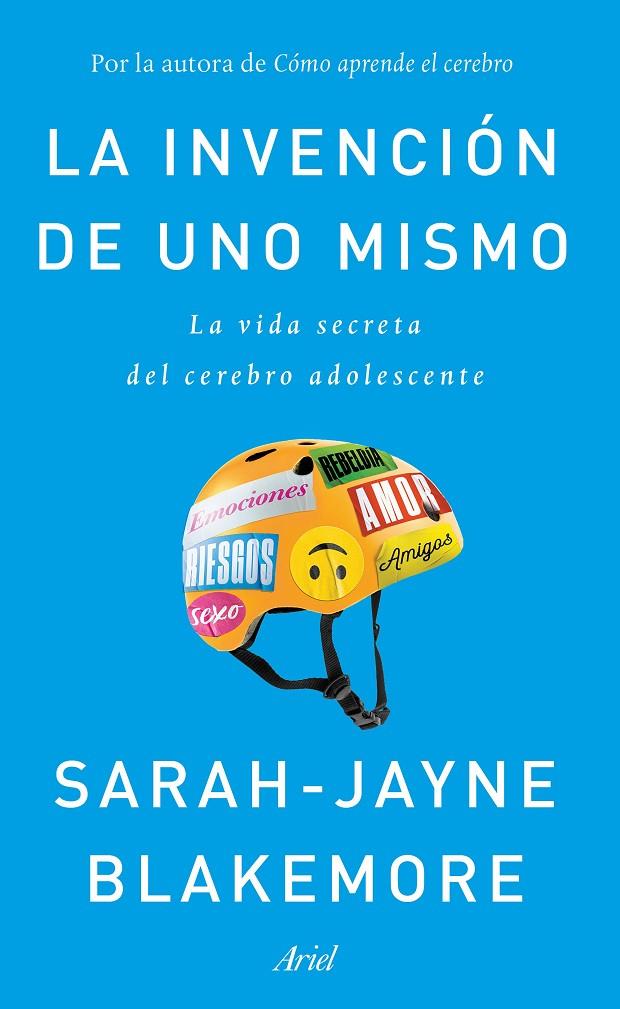 LA INVENCIÓN DE UNO MISMO | 9788434429413 | BLAKEMORE, SARAH-JAYNE | Llibreria Ombra | Llibreria online de Rubí, Barcelona | Comprar llibres en català i castellà online