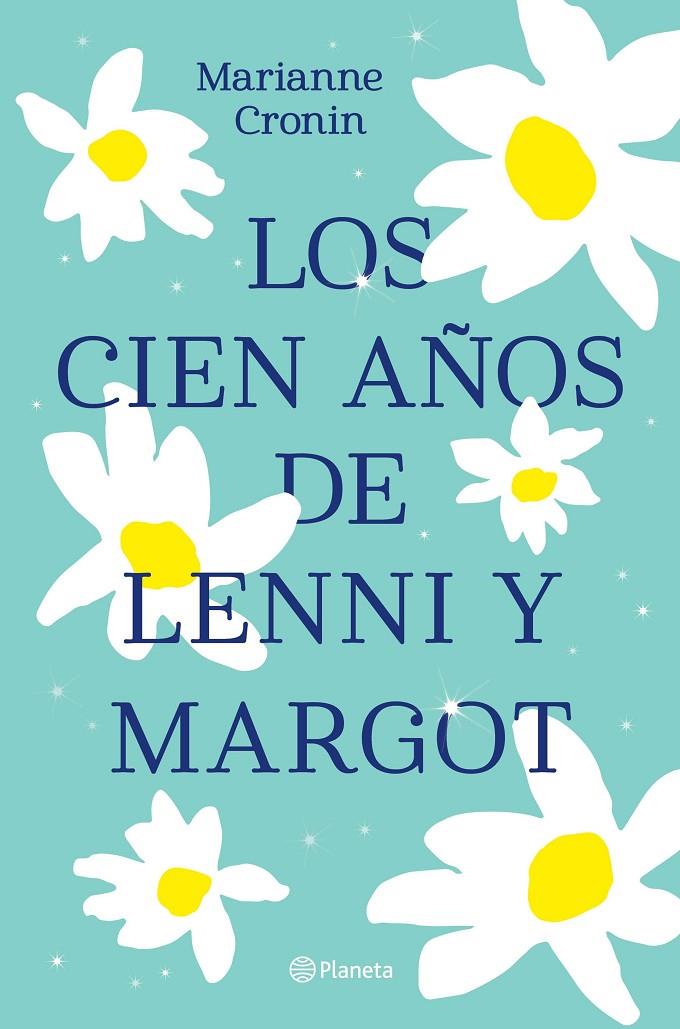 LOS CIEN AÑOS DE LENNI Y MARGOT | 9788408238317 | CRONIN, MARIANNE | Llibreria Ombra | Llibreria online de Rubí, Barcelona | Comprar llibres en català i castellà online