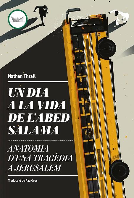 UN DIA A LA VIDA DE L'ABED SALAMA | 9788419332660 | THRALL, NATHAN | Llibreria Ombra | Llibreria online de Rubí, Barcelona | Comprar llibres en català i castellà online