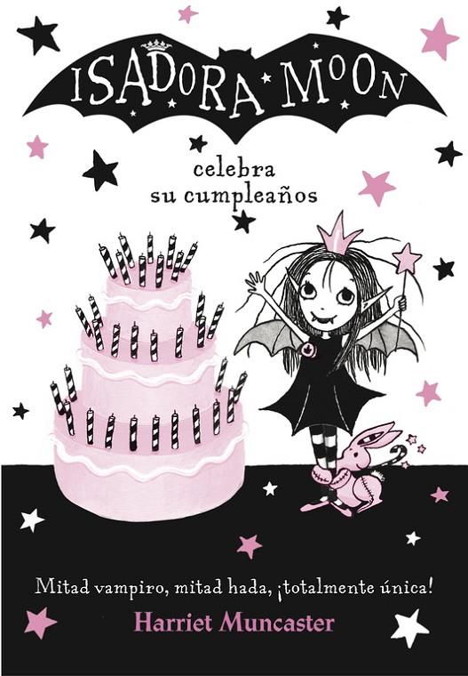 ISADORA MOON CELEBRA SU CUMPLEAÑOS (ISADORA MOON) | 9788420485836 | MUNCASTER, HARRIET | Llibreria Ombra | Llibreria online de Rubí, Barcelona | Comprar llibres en català i castellà online