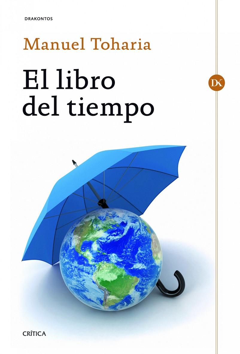 EL LIBRO DEL TIEMPO | 9788498925487 | MANUEL TOHARIA | Llibreria Ombra | Llibreria online de Rubí, Barcelona | Comprar llibres en català i castellà online