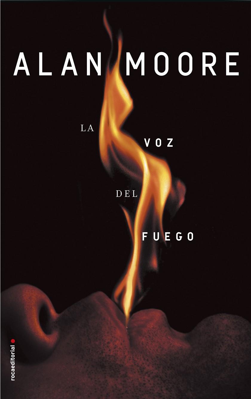 LA VOZ DEL FUEGO | 9788416867950 | MOORE, ALAN | Llibreria Ombra | Llibreria online de Rubí, Barcelona | Comprar llibres en català i castellà online