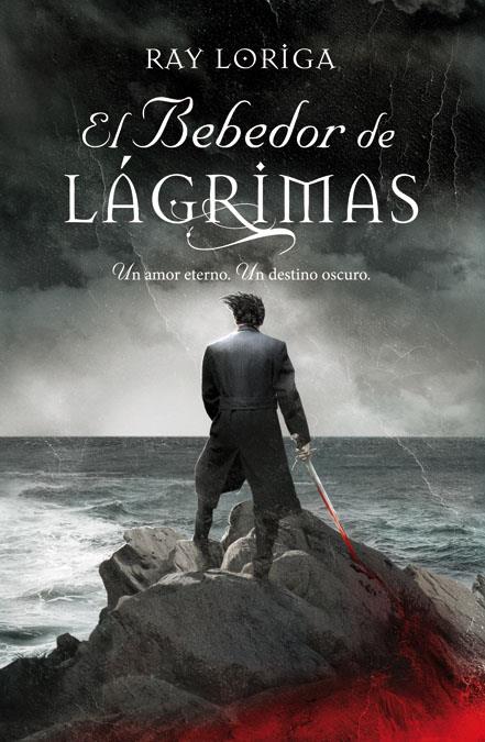 EL BEBEDOR DE LÁGRIMAS  | 9788466326223 | RAY LORIGA | Llibreria Ombra | Llibreria online de Rubí, Barcelona | Comprar llibres en català i castellà online